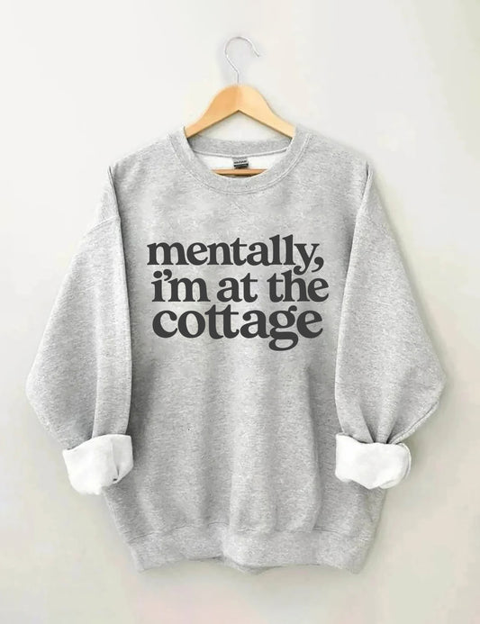 OndineStudios Mentally I'm At the Cottage Sweatshirt