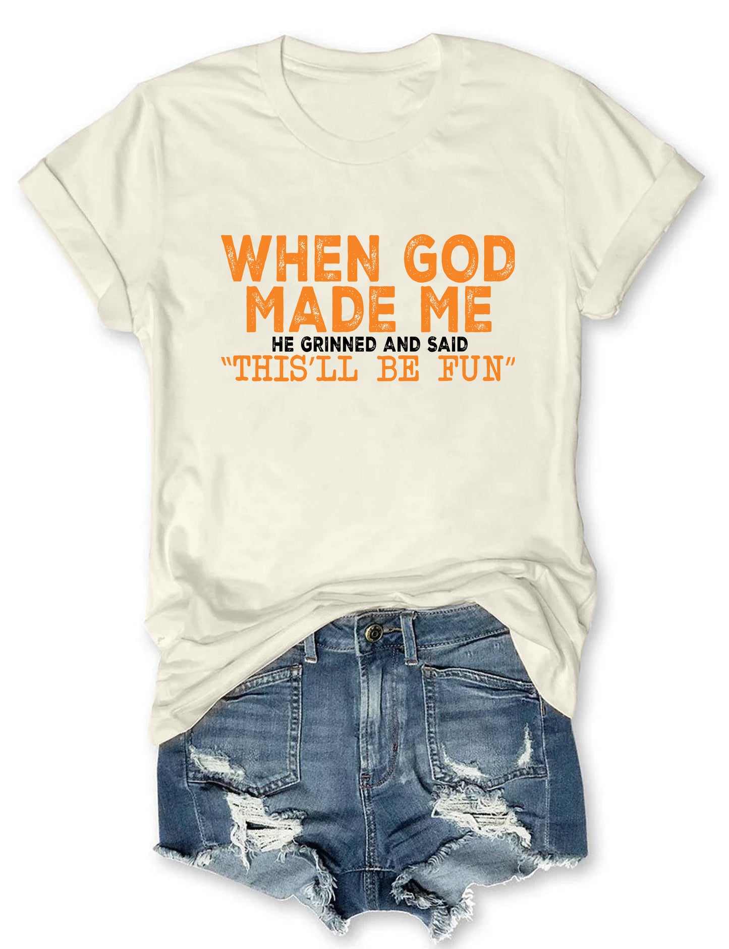 OndineStudios When God Made Me T-shirt