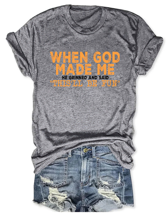 OndineStudios When God Made Me T-shirt
