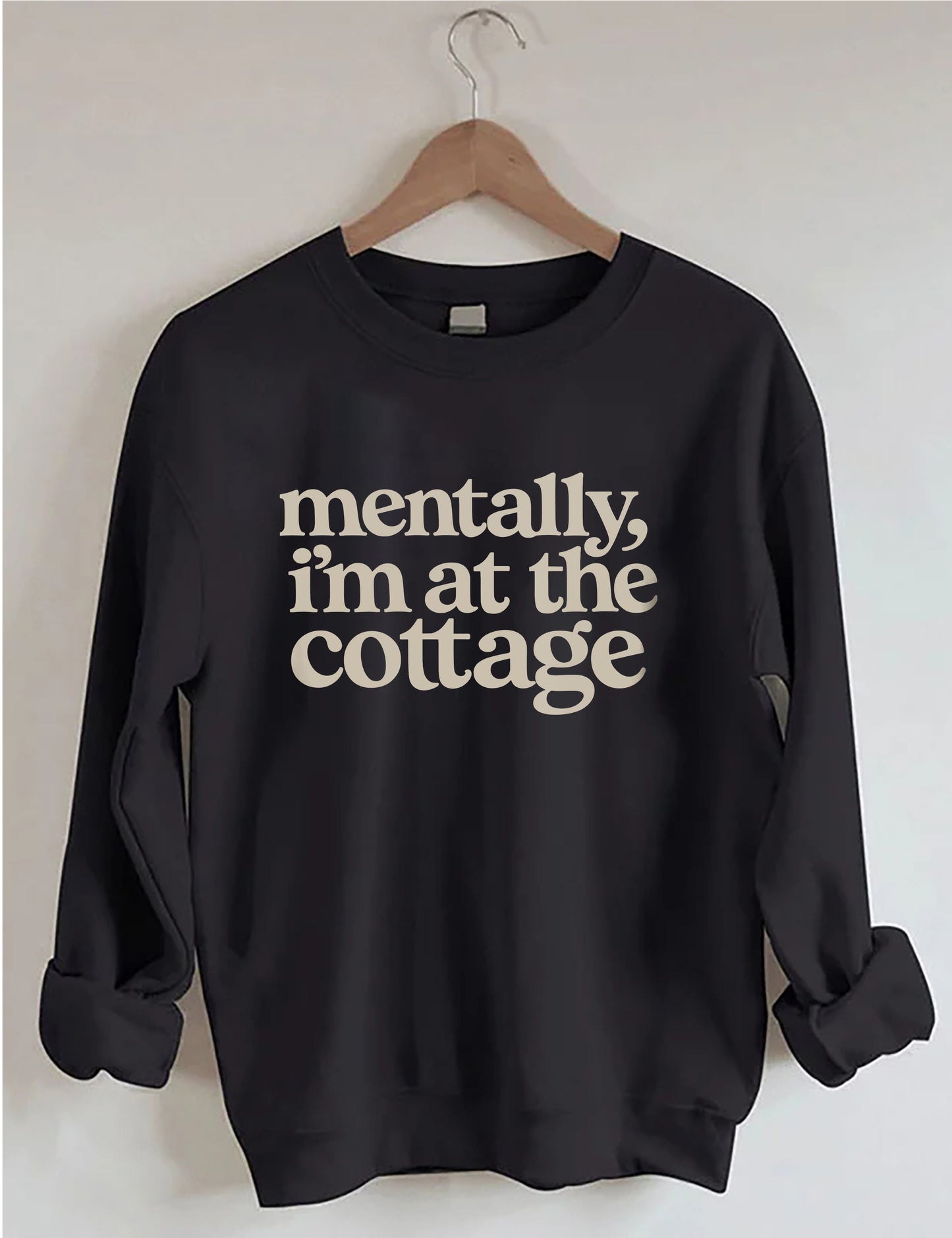 OndineStudios Mentally I'm At the Cottage Sweatshirt