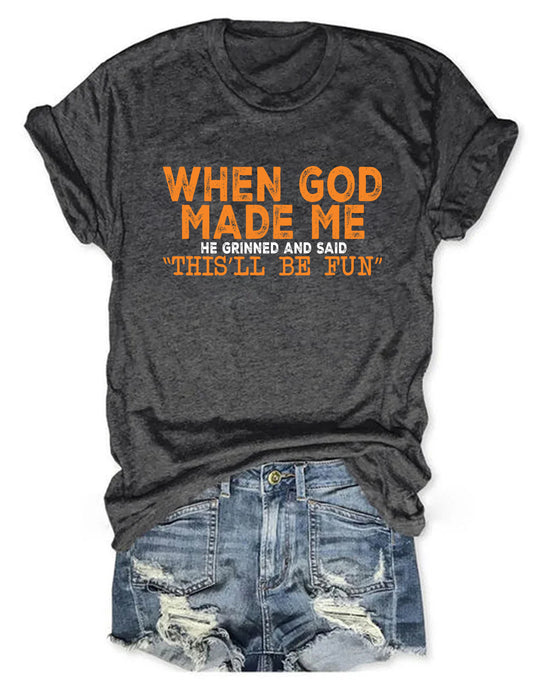 OndineStudios When God Made Me T-shirt
